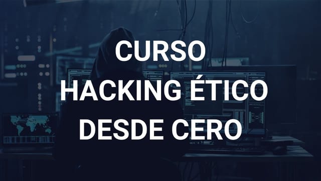 Hacking Ético y Ciberseguridad